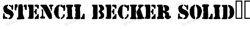 Stencil Becker Solid英文字体字体转换